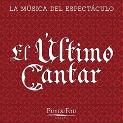El ltimo Cantar - Puy du Fou-Espaa Colonna sonora (Nathan Stornetta) - Copertina del CD