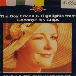 The Boy Friend & Highlights from Goodbye Mr. Chips Soundtrack (Leslie Bricusse, Leslie Bricusse, Nacio Herb Brown, Original Cast, Sandy Wilson, Sandy Wilson) - CD cover