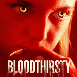 Bloodthirsty Soundtrack (Lowell ) - CD cover