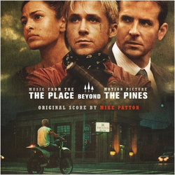 The Place Beyond the Pines Soundtrack (Mike Patton) - CD cover