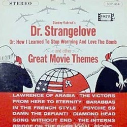 Dr. Strangelove Or: How I Learned to Stop Worrying and Love the Bomb サウンドトラック (Various Artists) - CDカバー