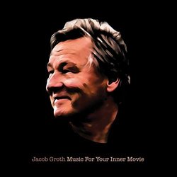 Music For Your Inner Movie Colonna sonora (Jacob Groth) - Copertina del CD