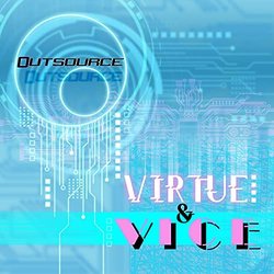 Virtue & Vice Colonna sonora (Outsource ) - Copertina del CD