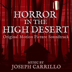 Horror in the High Desert Trilha sonora (Joseph Carrillo) - capa de CD