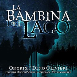 La Bambina del Lago Colonna sonora (Onyrix	 , Dino Olivieri) - Copertina del CD