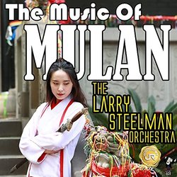 The Music of Mulan Soundtrack (The Larry Steelman Orchestra) - CD cover
