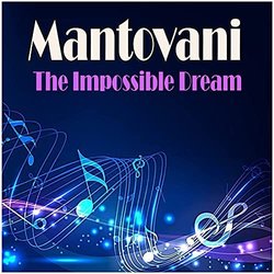 The Impossible Dream Soundtrack (Mantovani , Various Artists) - CD-Cover