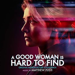 A Good Woman is Hard to Find Soundtrack (Matthew Pusti) - CD cover