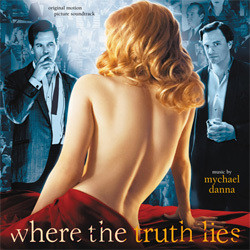 Where the Truth Lies Colonna sonora (Mychael Danna) - Copertina del CD