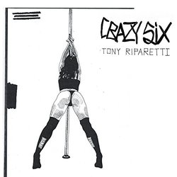 Crazy Six Colonna sonora (Tony Riparetti) - Copertina del CD