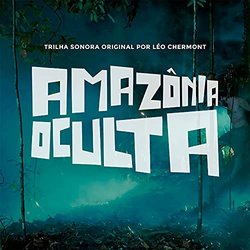 Amaznia Oculta Soundtrack (Lo Chermont) - CD cover