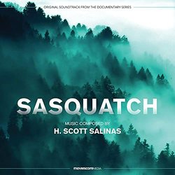 Sasquatch Soundtrack (H. Scott Salinas) - CD cover