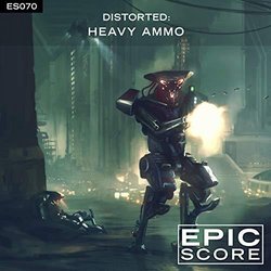 Distorted: Heavy Ammo Soundtrack (Epic Score) - CD cover