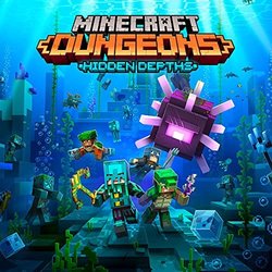Minecraft Dungeons: Hidden Depths Soundtrack (Peter Hont, Grant Kirkhope) - CD cover
