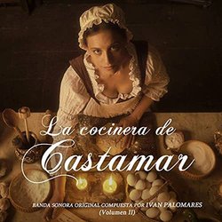 La Cocinera de Castamar, Volumen II Trilha sonora (Ivan Palomares) - capa de CD