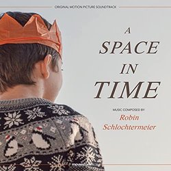 A Space in Time Soundtrack (Robin Schlochtermeier) - CD cover