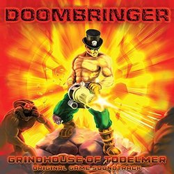 Doombringer: Episode 1, Grindhouse of Todelmer Soundtrack (John S. Weekley) - CD cover