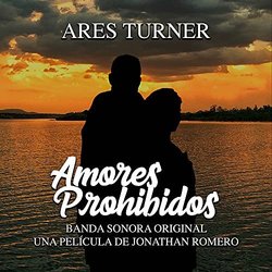 Amores Prohibidos Colonna sonora (Ares Turner) - Copertina del CD