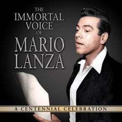 The Immortal Voice of Mario Lanza Ścieżka dźwiękowa (Various Artists, Mario Lanza) - Okładka CD