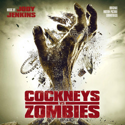 Cockneys vs Zombies Soundtrack (Jody Jenkins) - CD cover