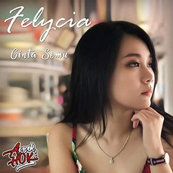 Anak Hoki: Cinta Semu サウンドトラック (Felycia ) - CDカバー