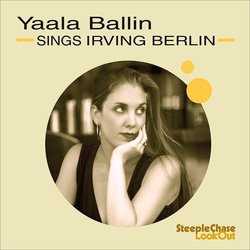 Yaala Ballin sings Irving Berlin Trilha sonora (Irving Berlin) - capa de CD