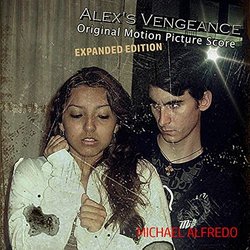 Alex's Vengeance Soundtrack (Michael Alfredo) - CD cover