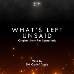 What's Left Unsaid Colonna sonora (Birk Garlef Drude) - Copertina del CD