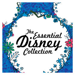 The Essential Disney Collection サウンドトラック (Various Artists) - CDカバー