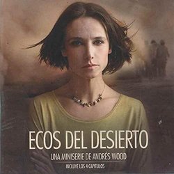 Ecos del Desierto Soundtrack (Jos Miguel Miranda, Jos Miguel Tobar, Miranda y Tobar) - CD cover