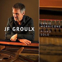 Jean-Franois Groulx: Morricone - piano solo Soundtrack (Jean-Franois Groulx, Ennio Morricone) - CD cover