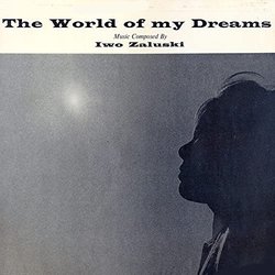 The World Of My Dreams Trilha sonora (Iwo Zaluski) - capa de CD