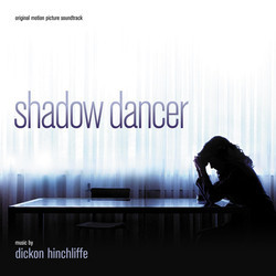 Shadow Dancer Trilha sonora (Dickon Hinchliffe) - capa de CD