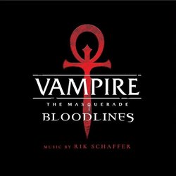 Vampire: The Masquerade - Bloodlines Soundtrack (Rik Schaffer) - CD-Cover