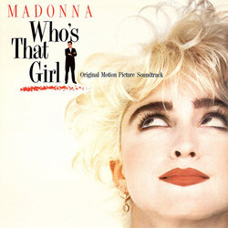 Who's That Girl? Soundtrack (Madonna , Various Artists, Stephen Bray) - CD cover