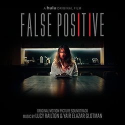 False Positive Soundtrack (Yair Elazar Glotman, Lucy Railton) - CD-Cover
