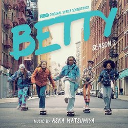 Betty: Season 2 サウンドトラック (Aska Matsumiya) - CDカバー