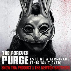 The Forever Purge: Esto No A Terminado - This Isn't Over Soundtrack (The Newton Brothers, Snow Tha Product) - CD cover