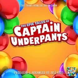 The Epic Tales Of Captain Underpants Main Theme Soundtrack (Just Kids) - CD-Cover