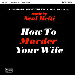 How To Murder Your Wife Ścieżka dźwiękowa (Neal Hefti) - Okładka CD