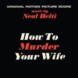 How To Murder Your Wife / Lord Love a Duck Trilha sonora (Neal Hefti) - capa de CD