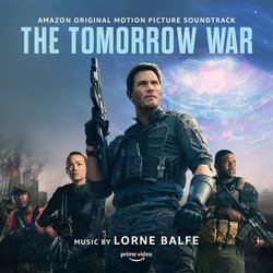 The Tomorrow War Soundtrack (Lorne Balfe) - CD cover