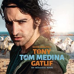 Tom Medina Soundtrack (Manero , Sun , Tony Gatlif, Nicolas Reyes) - CD cover