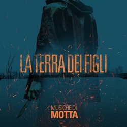 La Terra dei figli Soundtrack (Francesco Motta) - Cartula