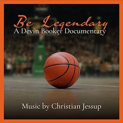Be Legendary: A Devin Booker Documentary Soundtrack (Christian Jessup) - CD-Cover