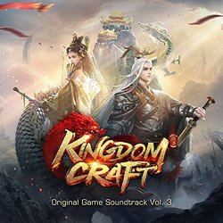 Kingdom Craft, Vol. 3 声带 (	Matthew Carl Earl, Huang Lei	) - CD封面