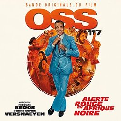OSS 117: Alerte Rouge en Afrique Noire サウンドトラック (Nicolas Bedos, Anne-Sophie Versnaeyen) - CDカバー