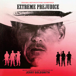 Extreme Prejudice サウンドトラック (Jerry Goldsmith) - CDカバー