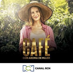 Café con Aroma de Mujer - Canal RCN