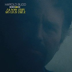I Know This Much Is True サウンドトラック (Harold Budd) - CDカバー